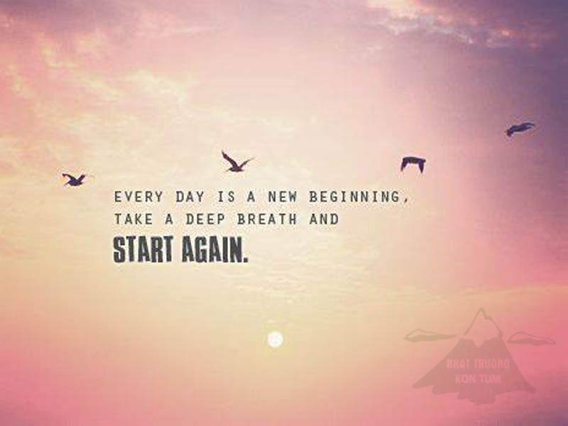 bắt đầu mỗi ngày một ngày mới